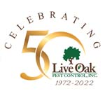 Live Oak Pest Control Celebrating 50 Years: 1972 - 2022 